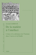 De la matière à l'intellect